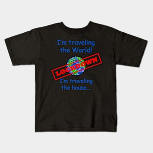 Travel the world and the house Kids T-Shirt